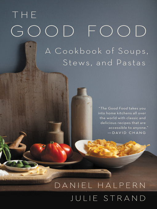 Title details for The Good Food by Daniel Halpern - Available